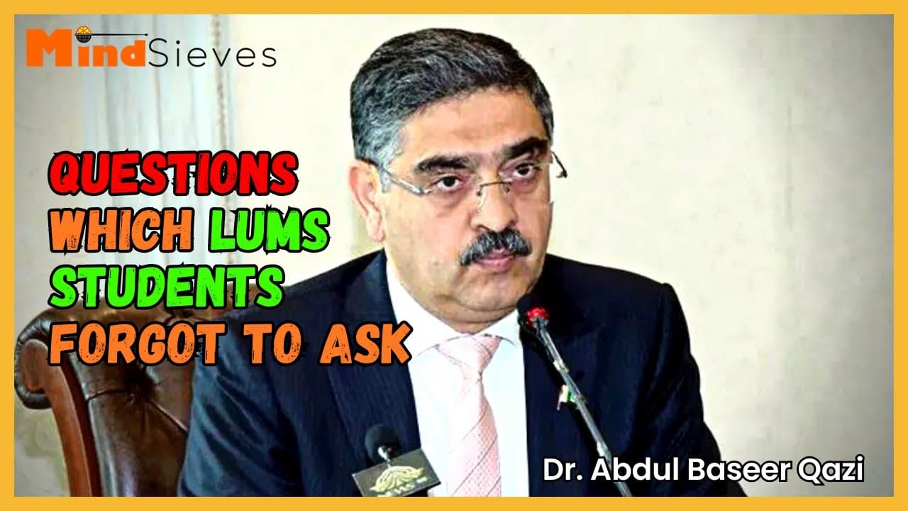 Questions which #LUMS students forgot to ask