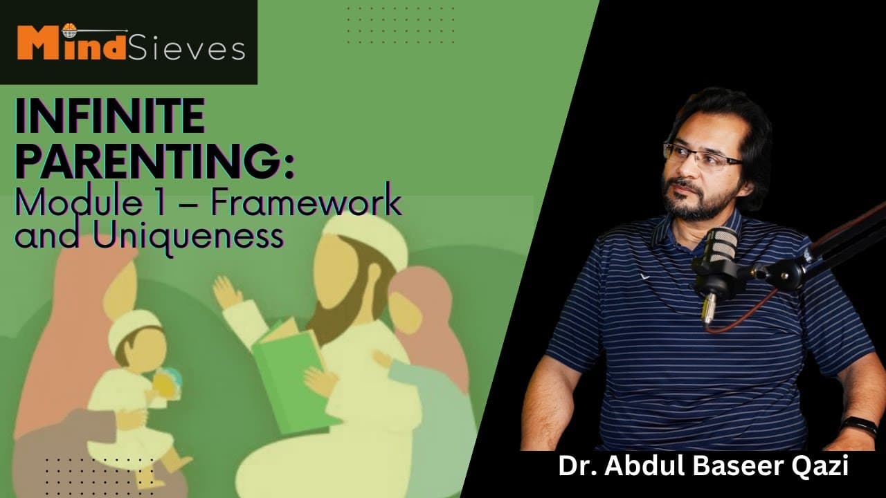 Infinite Parenting: Module 01 – Framework and Uniqueness