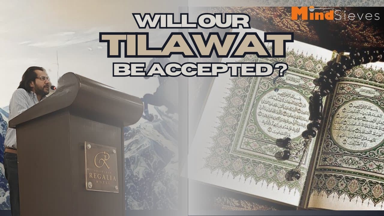Is Your Tilawat, Taraweeh and Qiyam Being Accepted?