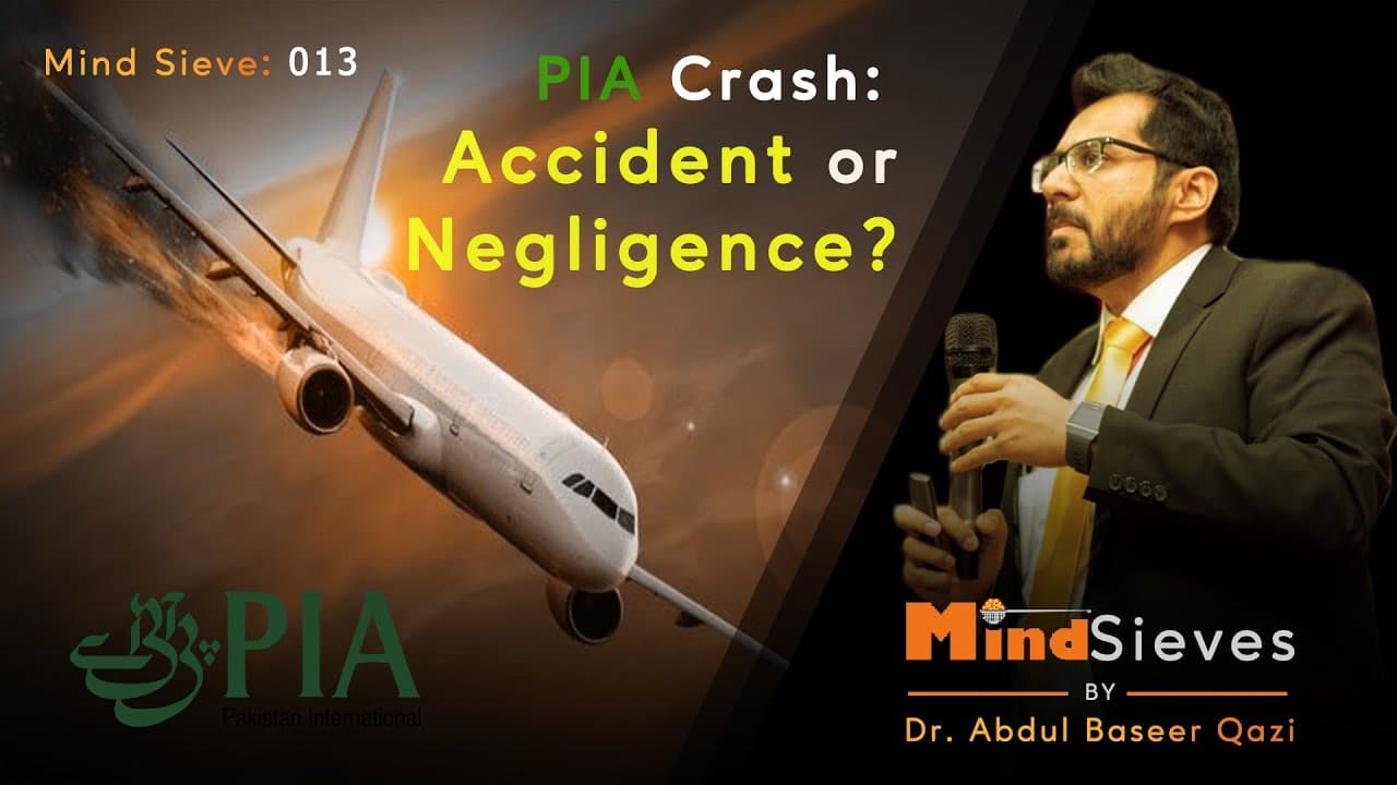 PIA crash: Accident or Negligence? || پی آئی اے کریش: حادثہ یا غفلت؟