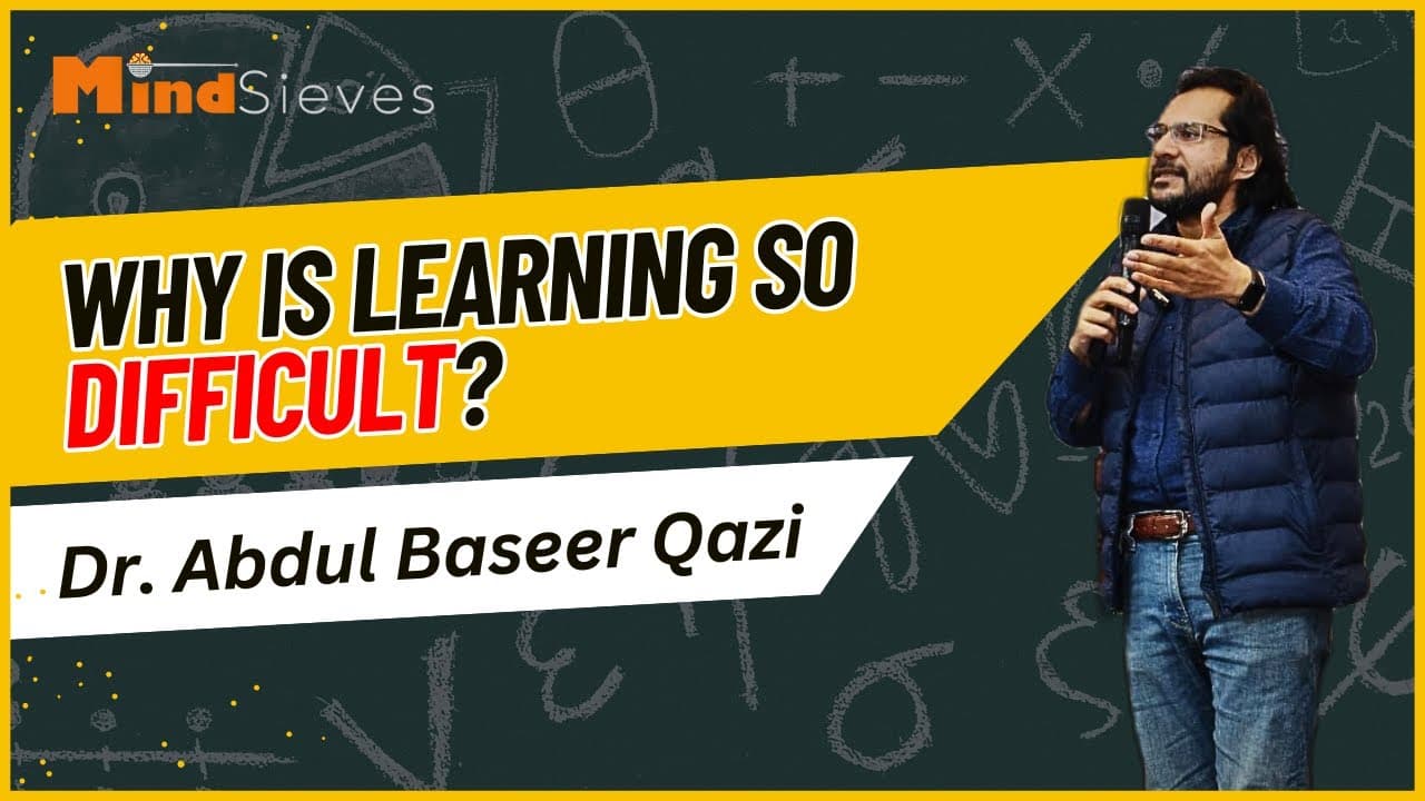 Why is learning so difficult? Akhir seekhna itna mushkil kyun?